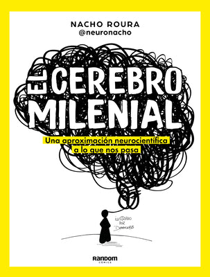 Book cover of El Cerebro Milenial / The Millennial Brain by Roura, Nacho