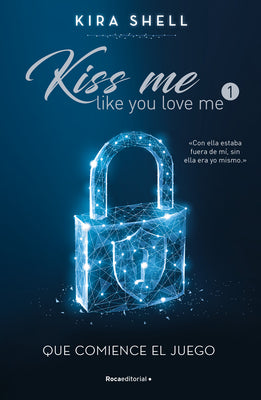 Book cover of Que Comience El Juego / Let the Games Begin by Shell, Kira
