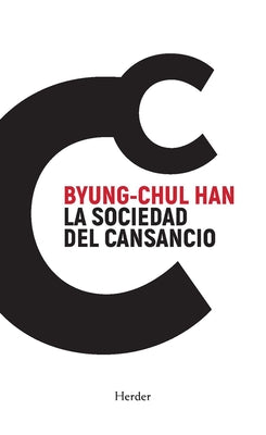 Book cover of Sociedad del Cansancio, La -V3* by Han, Byung-Chul