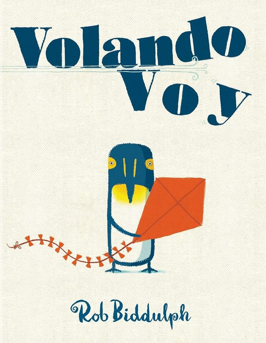 Book cover of Volando Voy by Biddulph, Rob