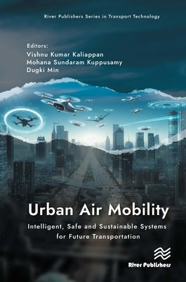 Book cover of Urban Air Mobility: Intelligent, Safe and Sustainable Systems for Future Transportation by Kaliappan, Vishnu Kumar