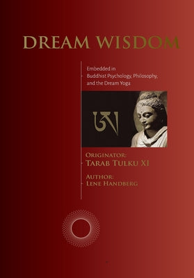 Book cover of Dream Wisdom: Embedded in Buddhist Psychology, Philosophy, and the Dream Yoga by Handberg, Lene