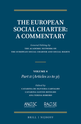 Book cover of The European Social Charter: A Commentary: Volume 4, Part II (Articles 20-31) by The Academic Network on the European