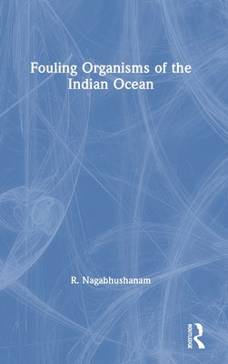 Book cover of Fouling Organisms of the Indian Ocean by Nagabhushanam, R.