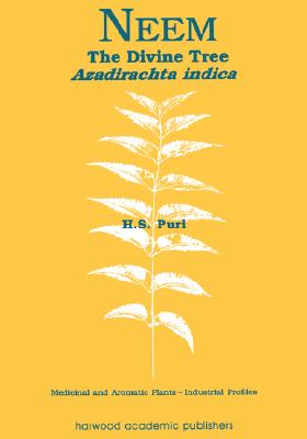 Book cover of Neem: The Divine Tree Azadirachta indica by Puri, H. S.