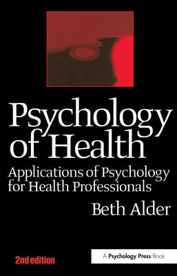 Book cover of Psychology of Health 2nd Ed by Alder, Beth