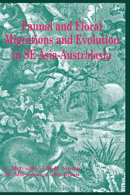 Book cover of Faunal and Floral Migration and Evolution in SE Asia-Australasia by Metcalfe, Ian