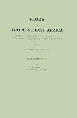 Book cover of Flora of Tropical East Africa: Prepared at the Royal Botanic Gardens/Kew with Assistance from the East African Herbarium by Brisdon, D.
