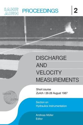Book cover of Discharge and Velocity Measurements: Proceedings of a short course, Z by Mueller, Andreas