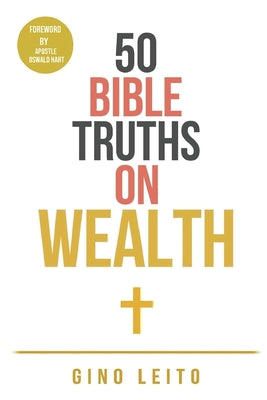 50 Bible Truths on Wealth by Gino Leito book cover