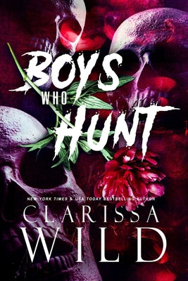 Book cover of Boys Who Hunt: Dark RH Bully Romance by Wild, Clarissa