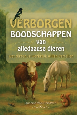 Verborgen boodschappen van alledaagse dieren by Querine Van Grinsven book cover