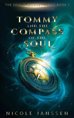 Tommy and the Compass of the Soul by Nicole Janssen book cover