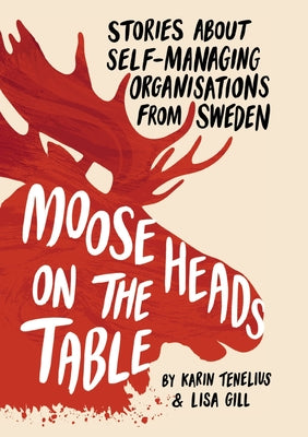 Moose Heads on the Table by Karin Tenelius book cover