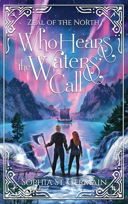 Who Hears the Waters' Call by Sophia St Germain book cover