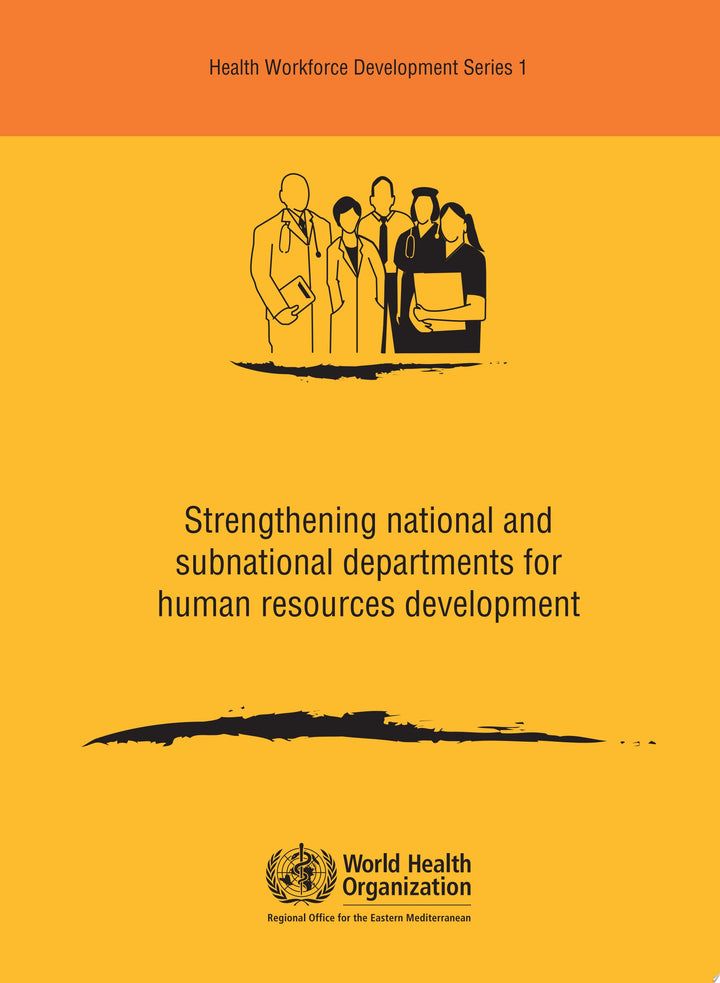 Book cover of Strengthening National and Subnational Departments for Human Resources Development by Who Regional Office for the Eastern Medi