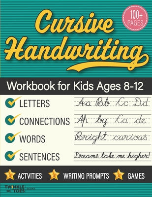 Cursive Handwriting Workbook for Kids Ages 8-12: Step-by-Step Practice Book With Exercises for Elementary Students by Amirani, Aijaz book cover