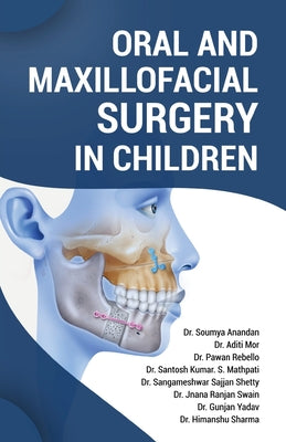 Oral and Maxillofacial Surgery in Children by Soumya Anandan book cover