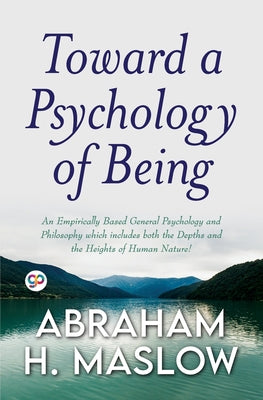 Toward a Psychology of Being (General Press) by Abraham H Maslow book cover