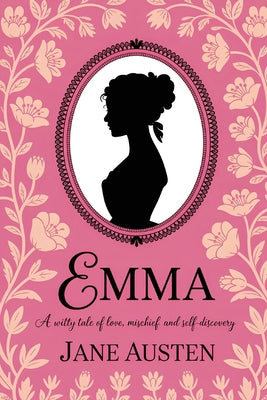 Emma by Jane Austen: A Witty Tale of Love, Mischief, and Self-Discovery (Grapevine Edition) by Jane Austen book cover