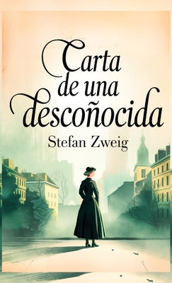 Carta de Una Desconocida by Stefan Zweig book cover