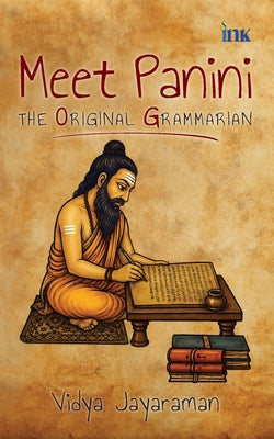 Meet Panini: The Original Grammarian by Vidya Jayaraman book cover