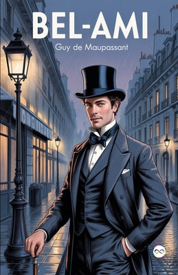 Book cover of Bel-Ami by de Maupassant, Guy