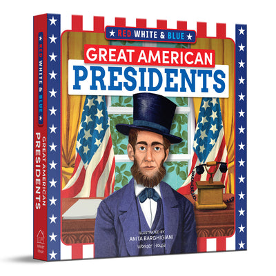 Red, White & Blue Great American Presidents by Wonder House Books book cover