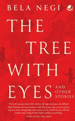 The Tree With Eyes and Other Stories by Bela Negi book cover