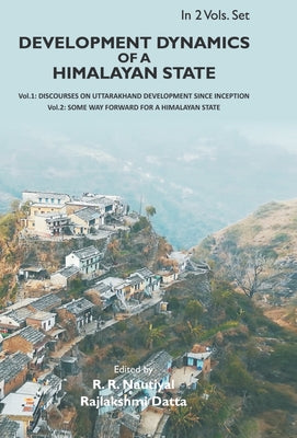 Development Dynamics of a Himalayan state {2 Vols. Set} by R. R. Nautiyal book cover