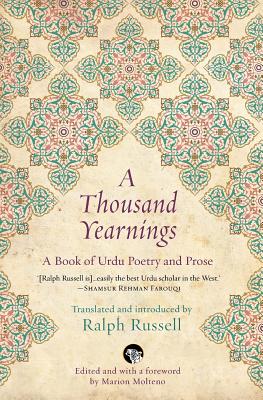 A Thousand Yearnings: A Book of Urdu Poetry and Prose by Ralph Russell book cover