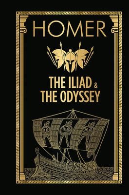 Homer: The Iliad & the Odyssey (Deluxe Hardbound Edition) by Homer book cover