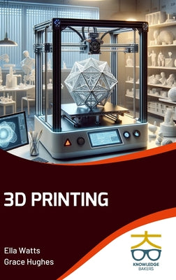 3D Printing by Ella Watts book cover