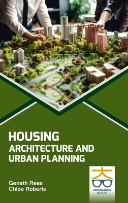 Book cover of Housing: Architecture and Urban Planning by Rees, Geneth
