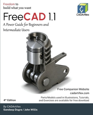 FreeCAD 1.1: A Power Guide for Beginners and Intermediate Users by Cadartifex book cover