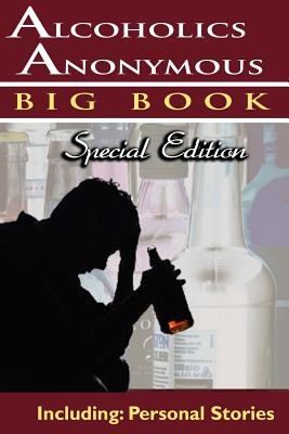 Alcoholics Anonymous - Big Book Special Edition - Including: Personal Stories by Alcoholics Anonymous World Services book cover
