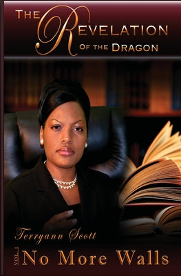 Book cover of The Revelation of the Dragon: No More Walls by Scott, Terryann