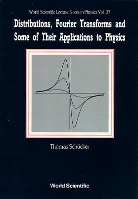 Distribution, Fourier Transform &...(V37)