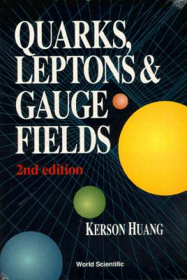 Quarks, Leptons & Gauge (2nd Ed)