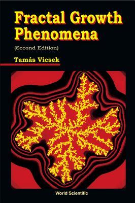 Book cover of Fractal Growth Phenomena (2nd Edition) by Vicsek T