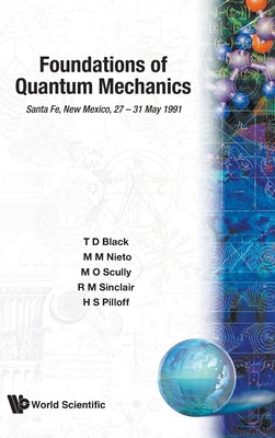 Book cover of Foundations of Quantum Mechanics by Black T