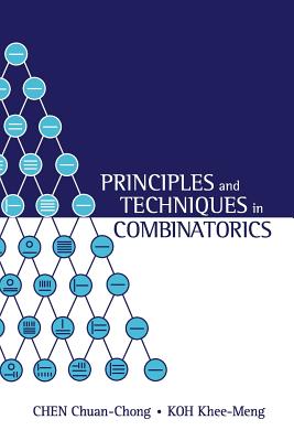 Book cover of Principles & Techniques in Combinatorics by Chuan-Chong Chen