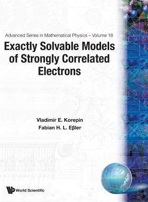 Book cover of Exactly Solvable Models Of... (V18) by Korepin Vladimir E