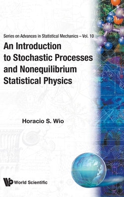 Book cover of Intro Stoch Proc & Nonequ Statis Phy by Wio Haracio S