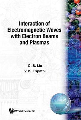 Book cover of Interact of Electromagnetic Waves ... by Liu C S
