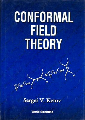 Book cover of Conformal Field Theory by Ketov S V