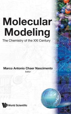 Book cover of Molecular Modeling-Chem of The21st Centu by Nascimento, M. a. C.