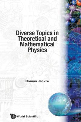 Book cover of Diverse Topics in Theo & Mathematical... by Jackiw Roman