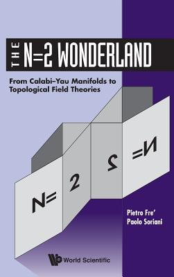N=2 Wonderland-Fr Calabi-Yau Manifolds
