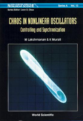 Book cover of Chaos in Nonlinear Oscillator .. (V13) by Lakshmanan M